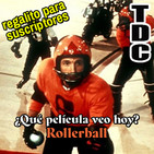 ¿Qué peli veo hoy? 3: Rollerball