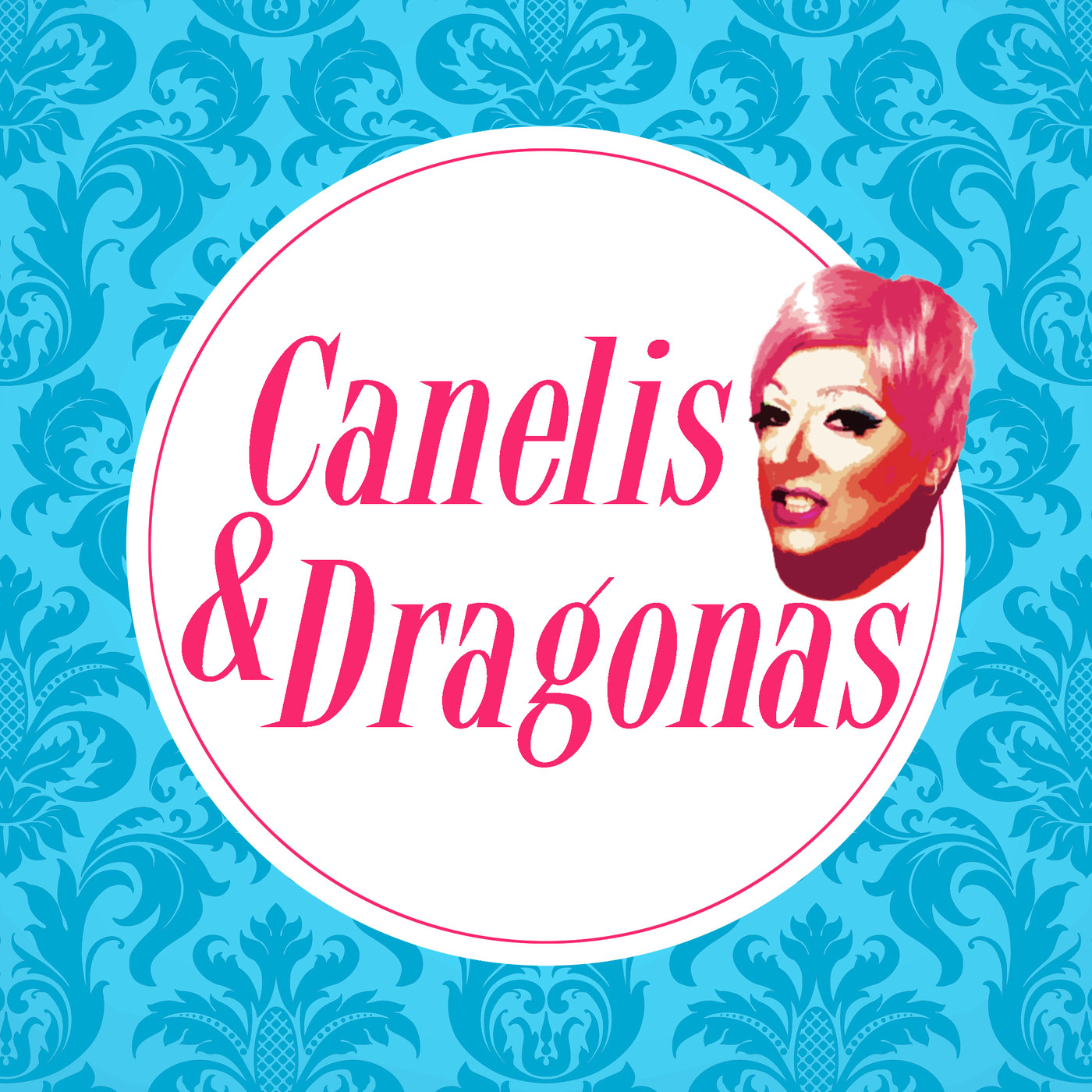 ¡Ay, la Caneli! // Canelis & Dragonas