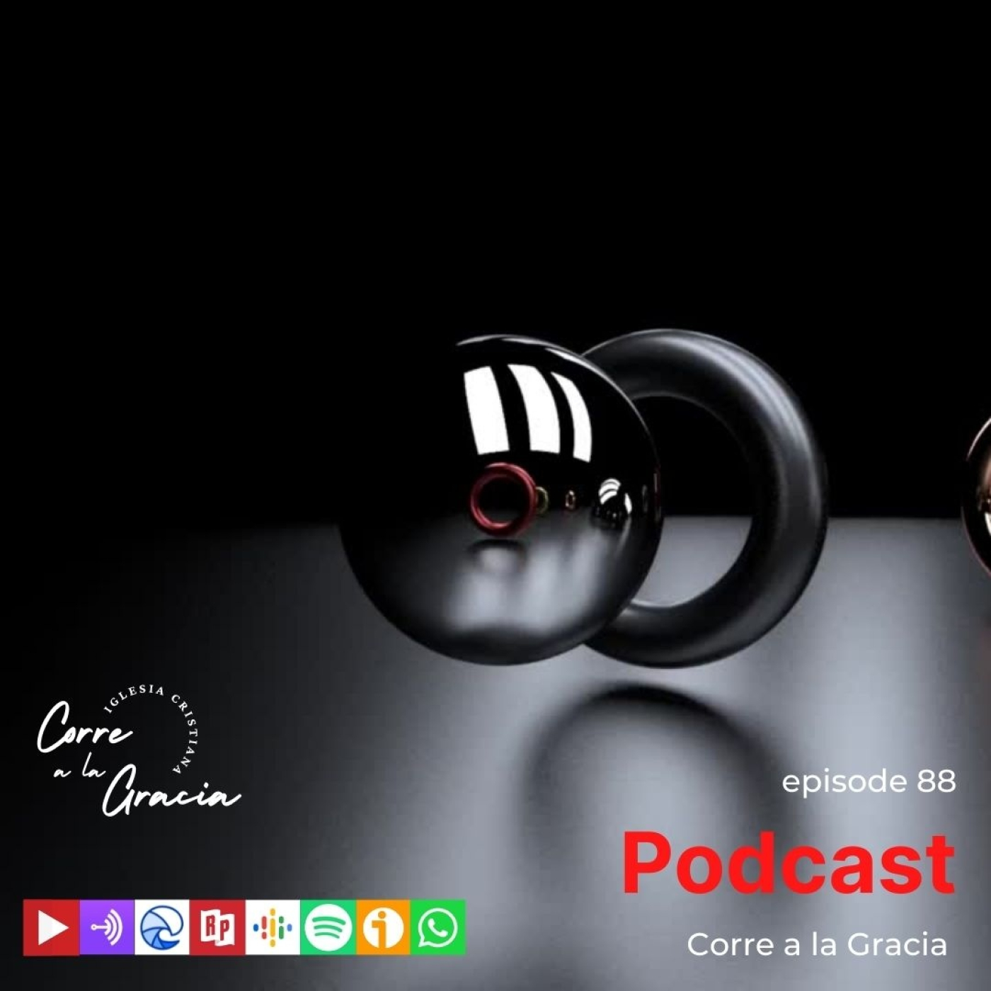 Ep. 88 PODCAST CORRE A LA GRACIA episode artwork