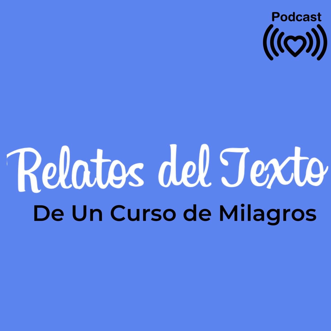 Relatos del Texto de Un Curso de Milagros