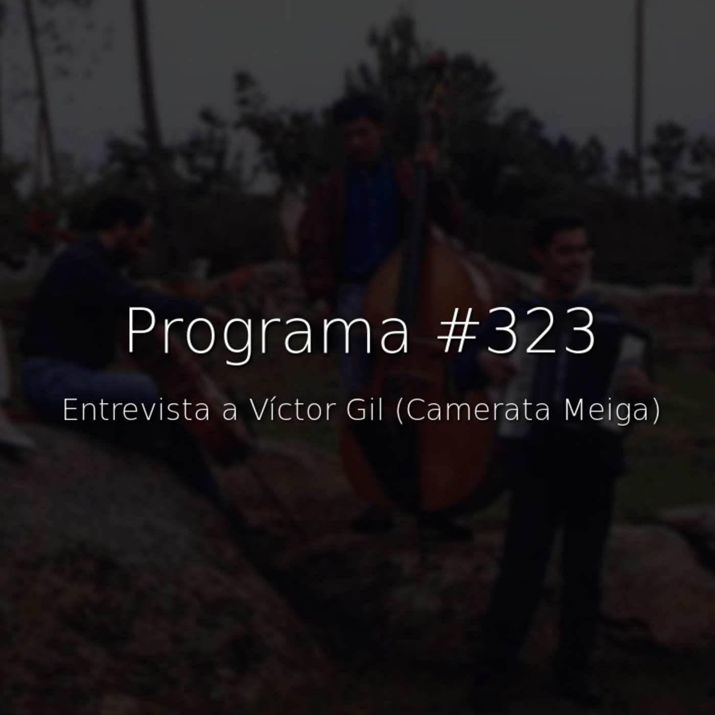 #323, entrevista a Camerata Meiga - Episodio exclusivo para mecenas episode artwork