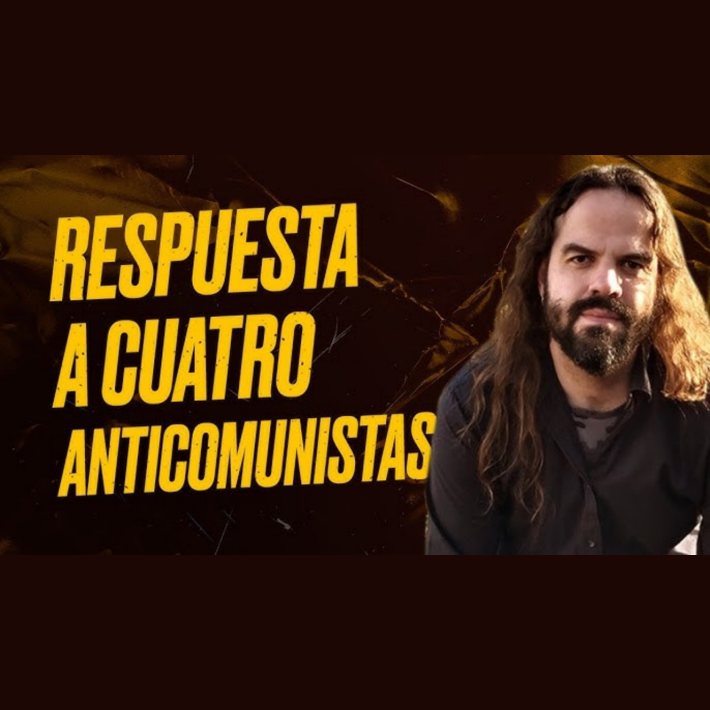 Respuesta a Cuatro Anticomunistas