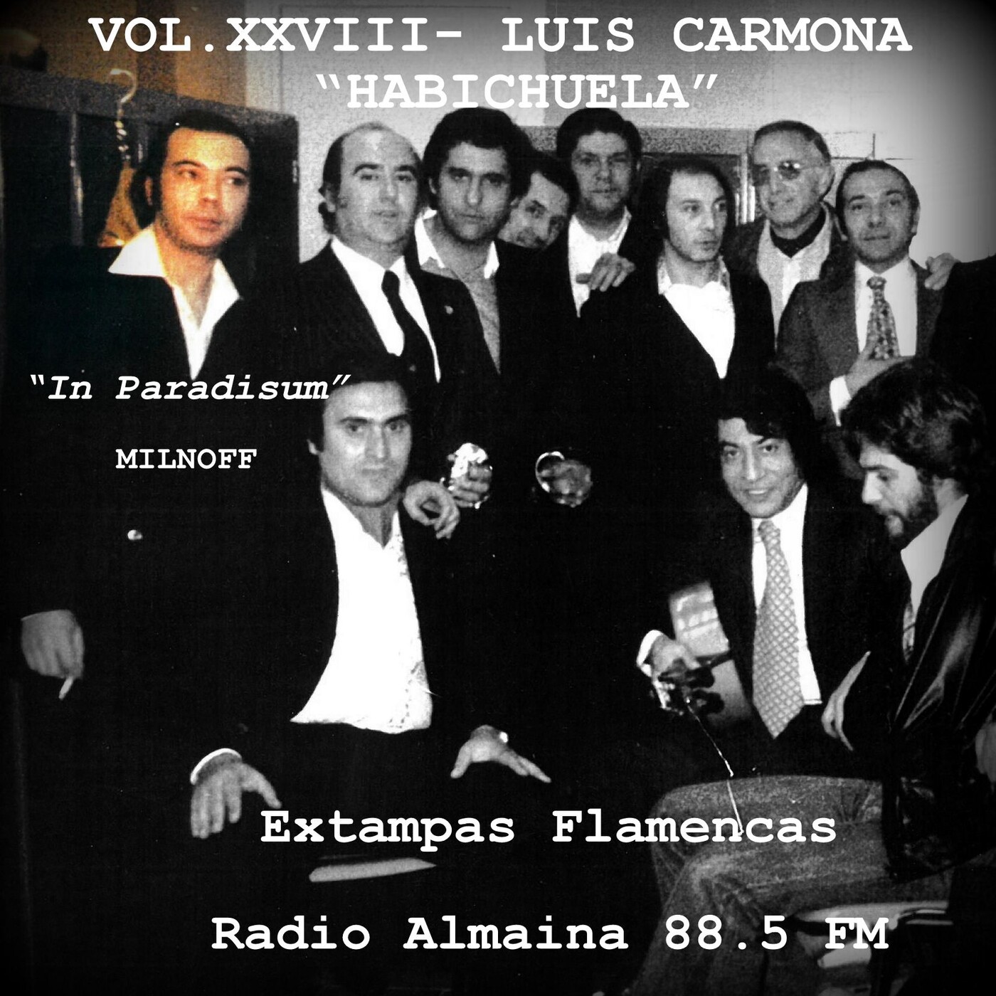 VOL. XXVIII – LUIS CARMONA “HABICHUELA” In Paradisum