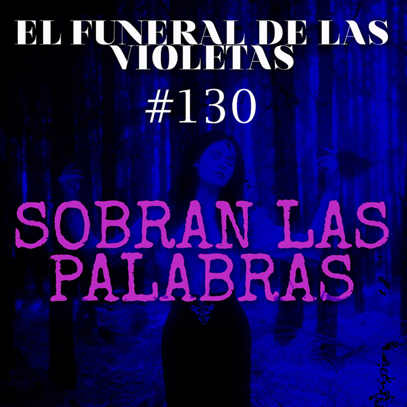 El Funeral de las Violetas.
