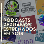 Podcasts peruanos estrenados en 2018