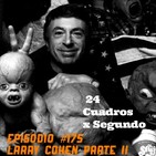 Programa # 175 - 24 Cuadros por Segundo - Larry Cohen Parte II