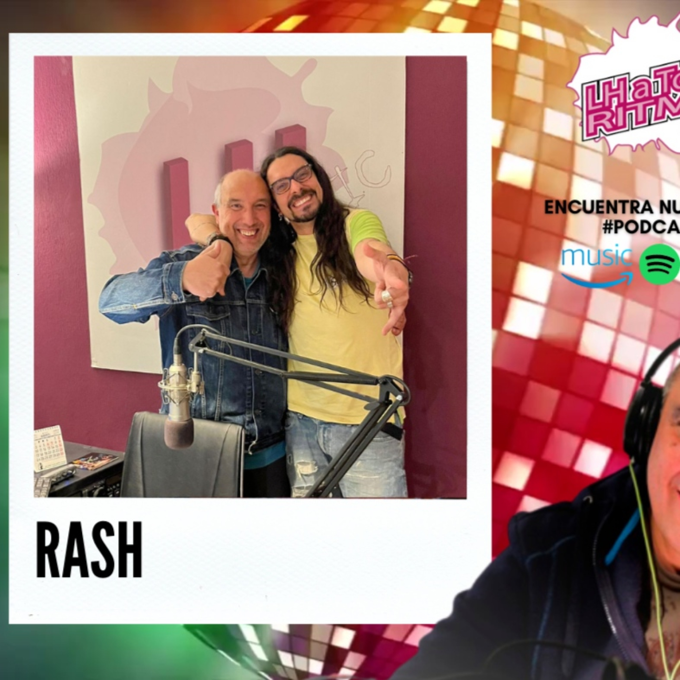 LH A Todo Ritmo - Rash nos presenta su nuevo disco "Rabia Positiva" episode artwork