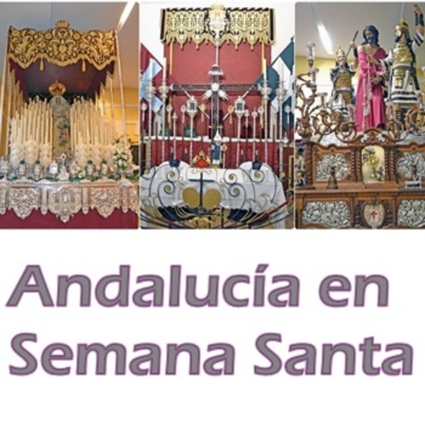 Podcast Andalucía en Semana Santa