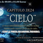 3x24 - LA CUARTA ESFERA ¨CIELO¨, con Miguel Pedrero
