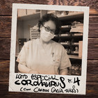 LQTD Especial coronavirus 4 (con Carmen García Talles)