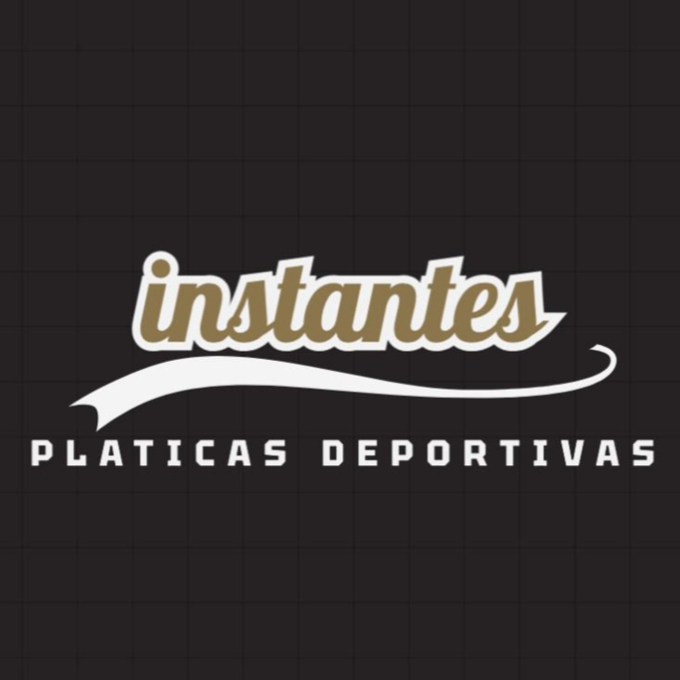 Instantes: Pláticas Deportivas