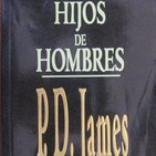 LCF #4x4 - Hijos de los hombres de P.D. James