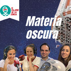 Viajero 161 | Materia oscura, rebrotes del coronavirus y la vida salvaje sin el ser humano