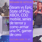 Cultura Geek TV 07: Resumen semanal, gaming, PS, XBOX, series de terror y como armar una PC de cero