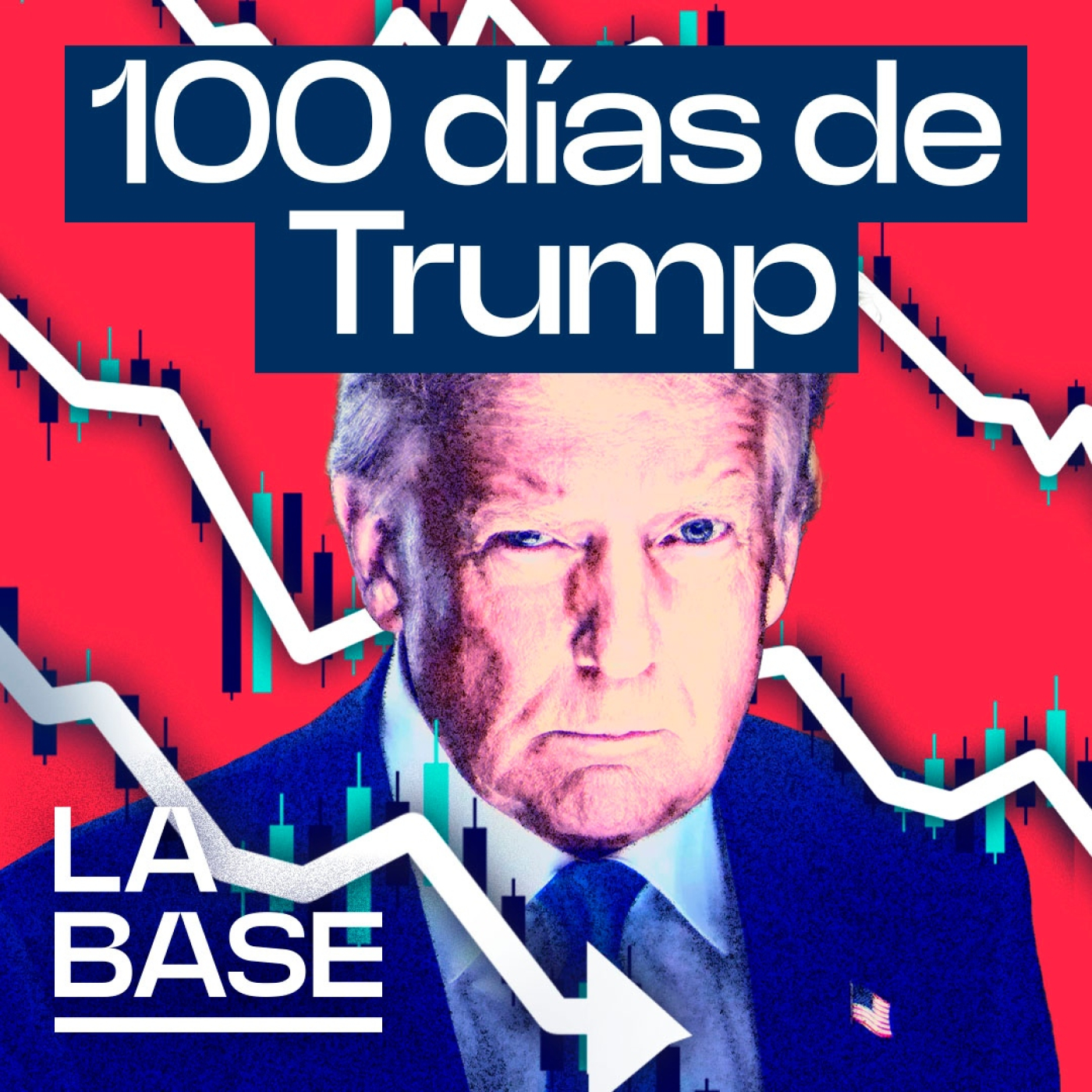 La Base 5x131 | Donald Trump cumple 100 días de Presidencia