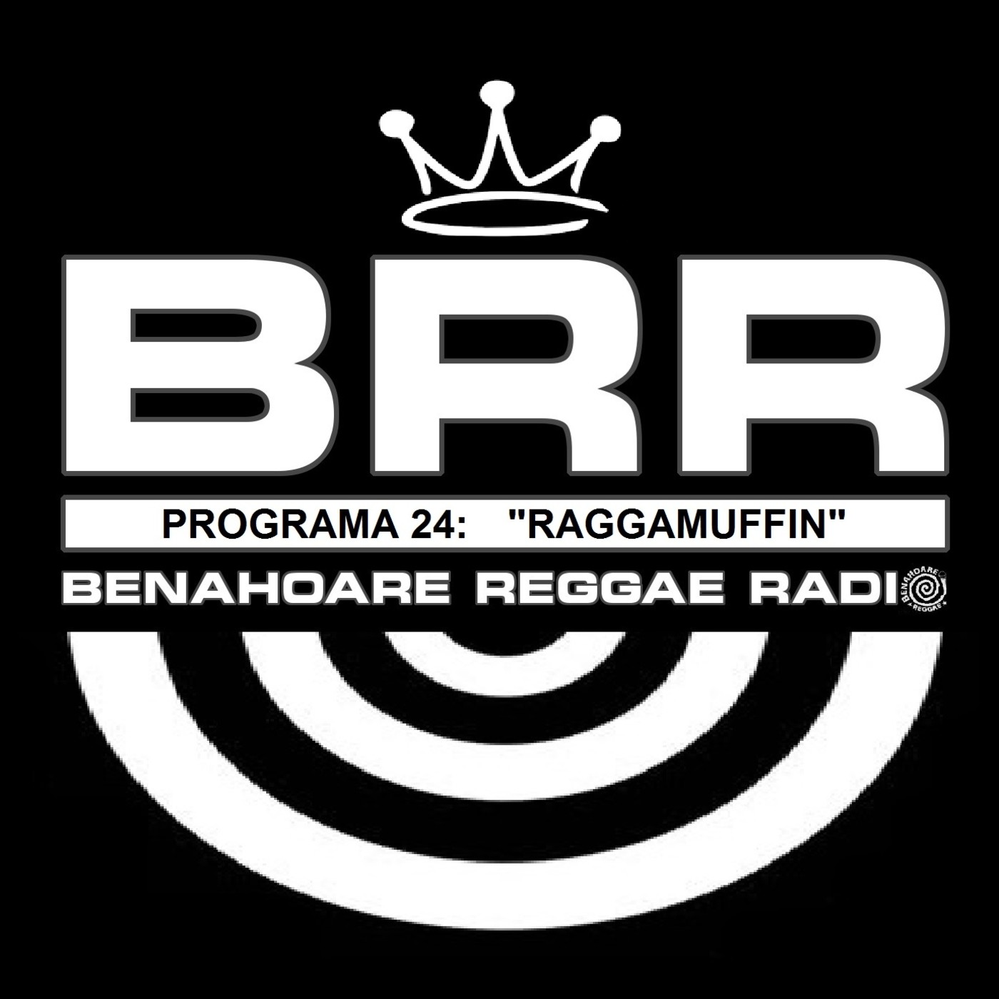 Benahoare Reggae Radio - Programa 24: "Raggamuffin"