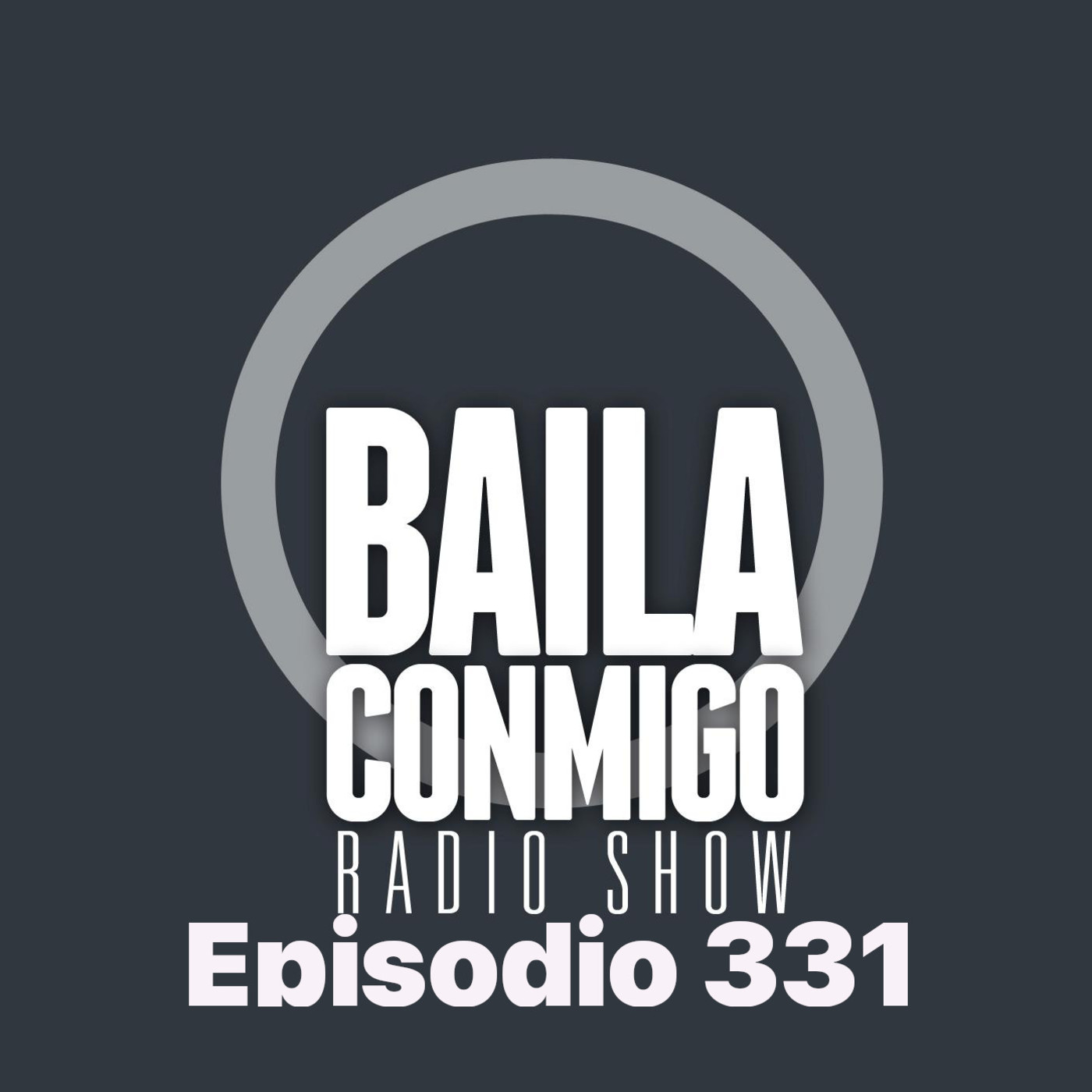 BailaConmigo RadioShow Episodio 331 - Episodio exclusivo para mecenas episode artwork