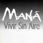 MANÁ | Vivir sin Aire