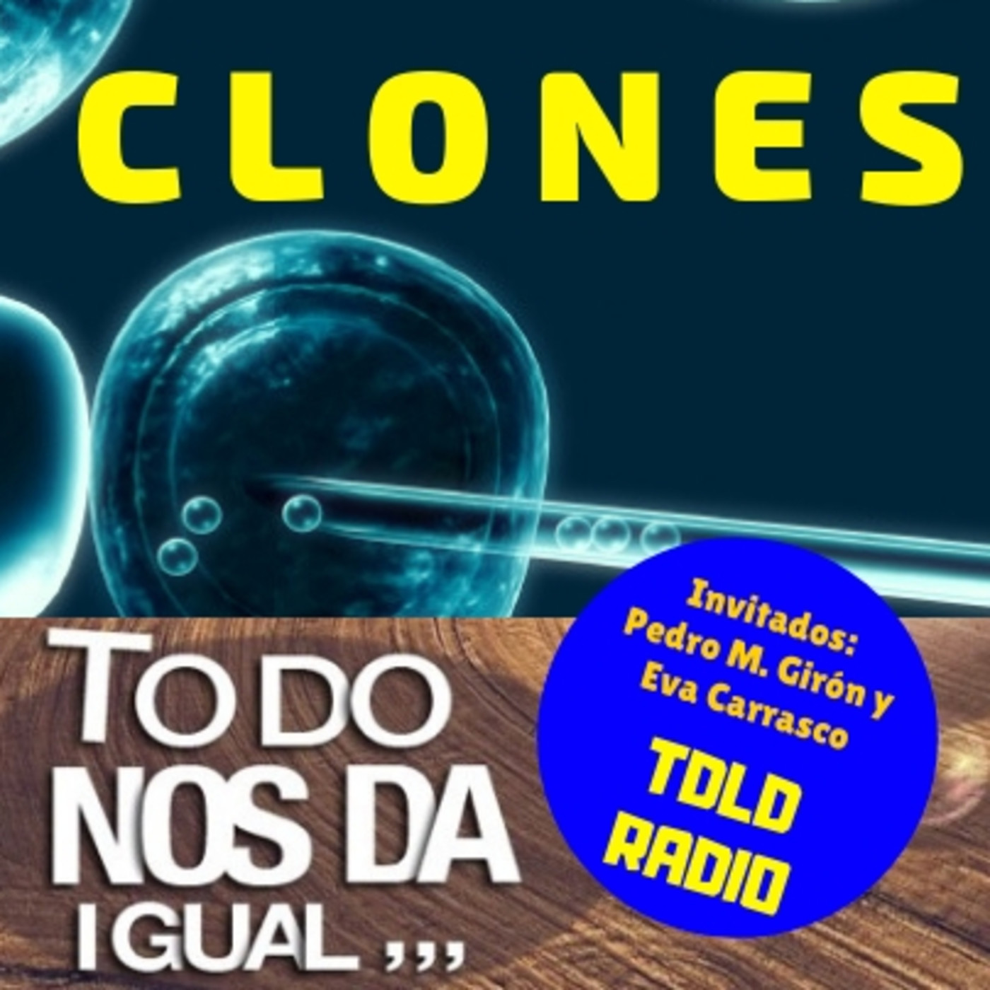 Todo nos da igual nº 36 Clones/Psicofonías/Visión remota. episode artwork