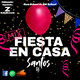 Mix Fiesta En Casa - DJSantos