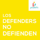 Los Defenders no defienden | Pixelbits Podcast