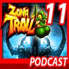 ZONA TROLL programa 11 DIABLO 3 REAPER OF SOULS (1 AL 13 DE MARZO DEL 2014)