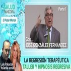 La Regresión Terapéutica - Taller y Hipnosis Regresiva por José González Parte 1