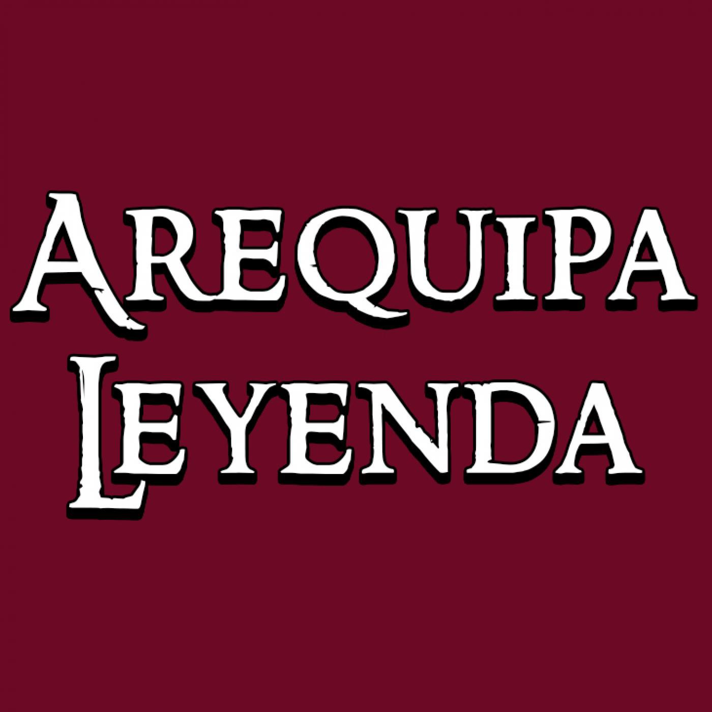 Podcast de Arequipa Leyenda