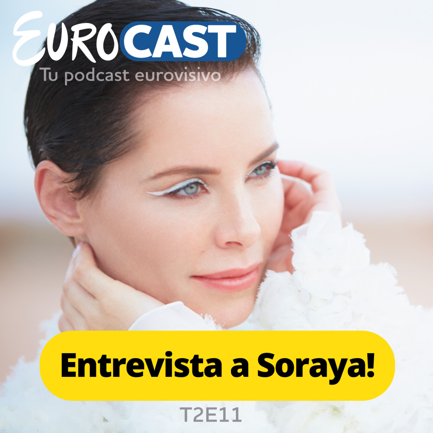 T2E11: Especial SORAYA + entrevista