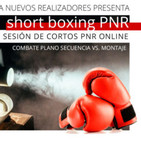 Sonia Bautista - Short Boxing PNR, un combate de boxeo cinematográfico
