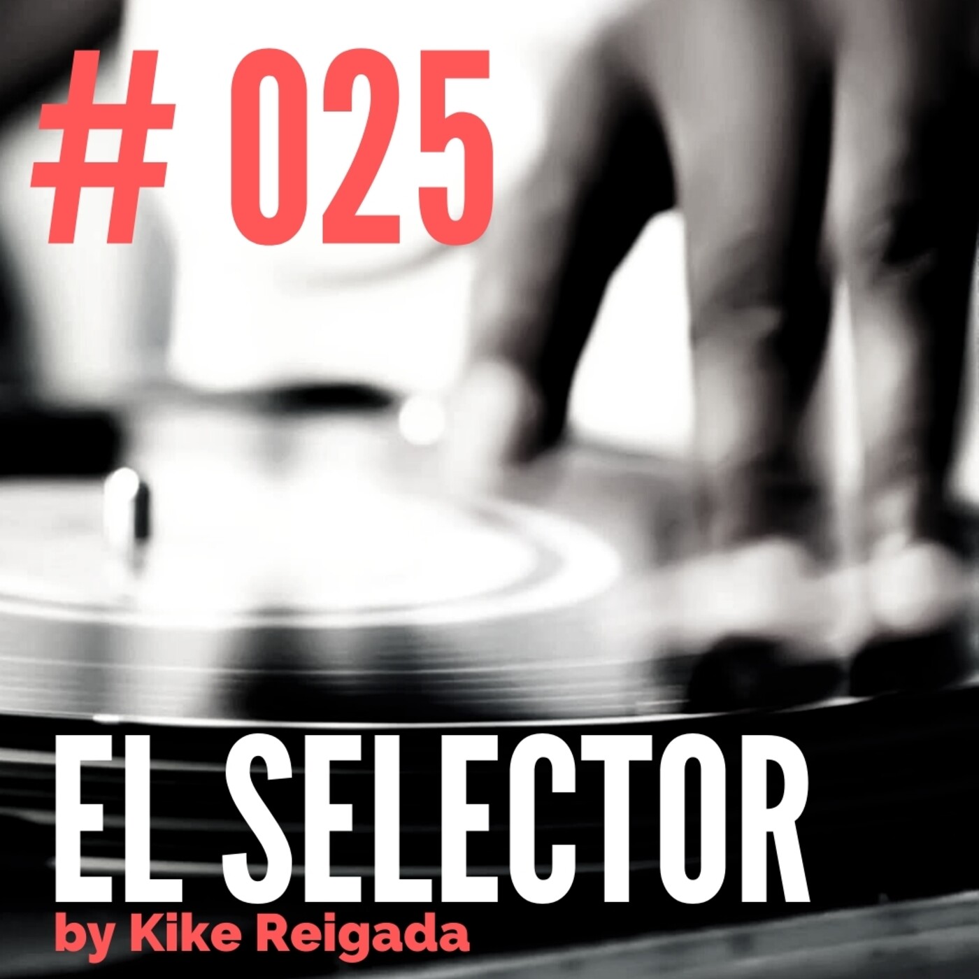El Selector by Kike Reigada