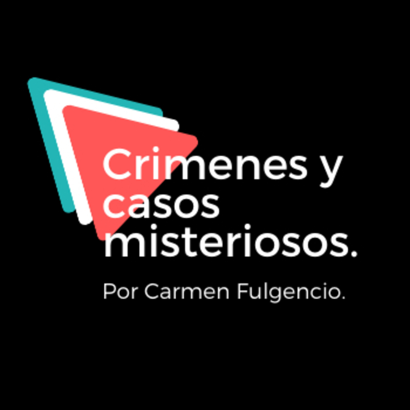 Crímenes y casos misteriosos.