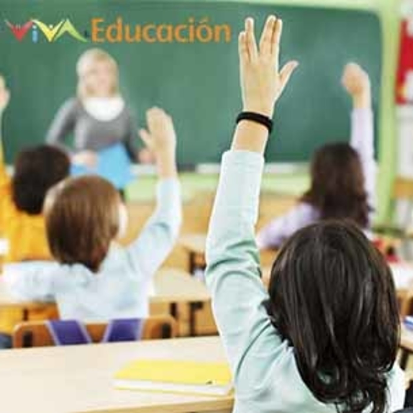 ¡VIVA LA EDUCACIÓN!