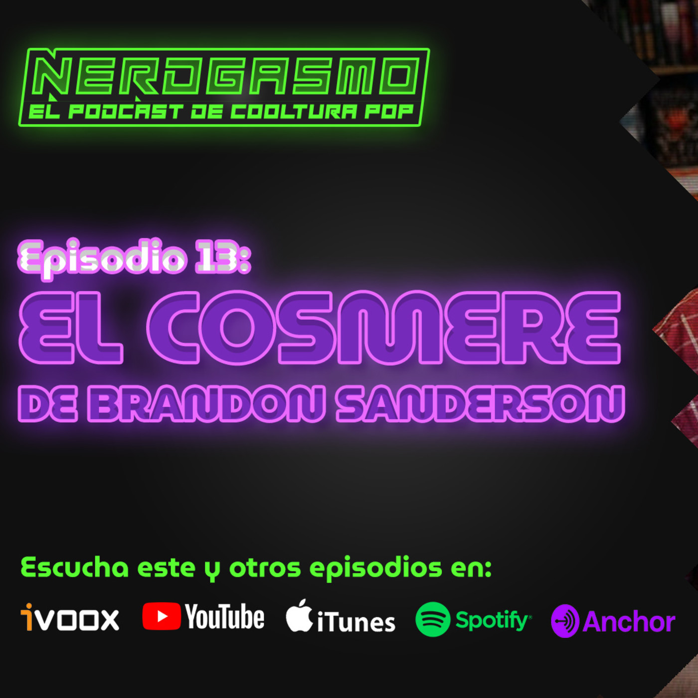 Nerdgasmo 13: EL COSMERE DE BRANDON SANDERSON