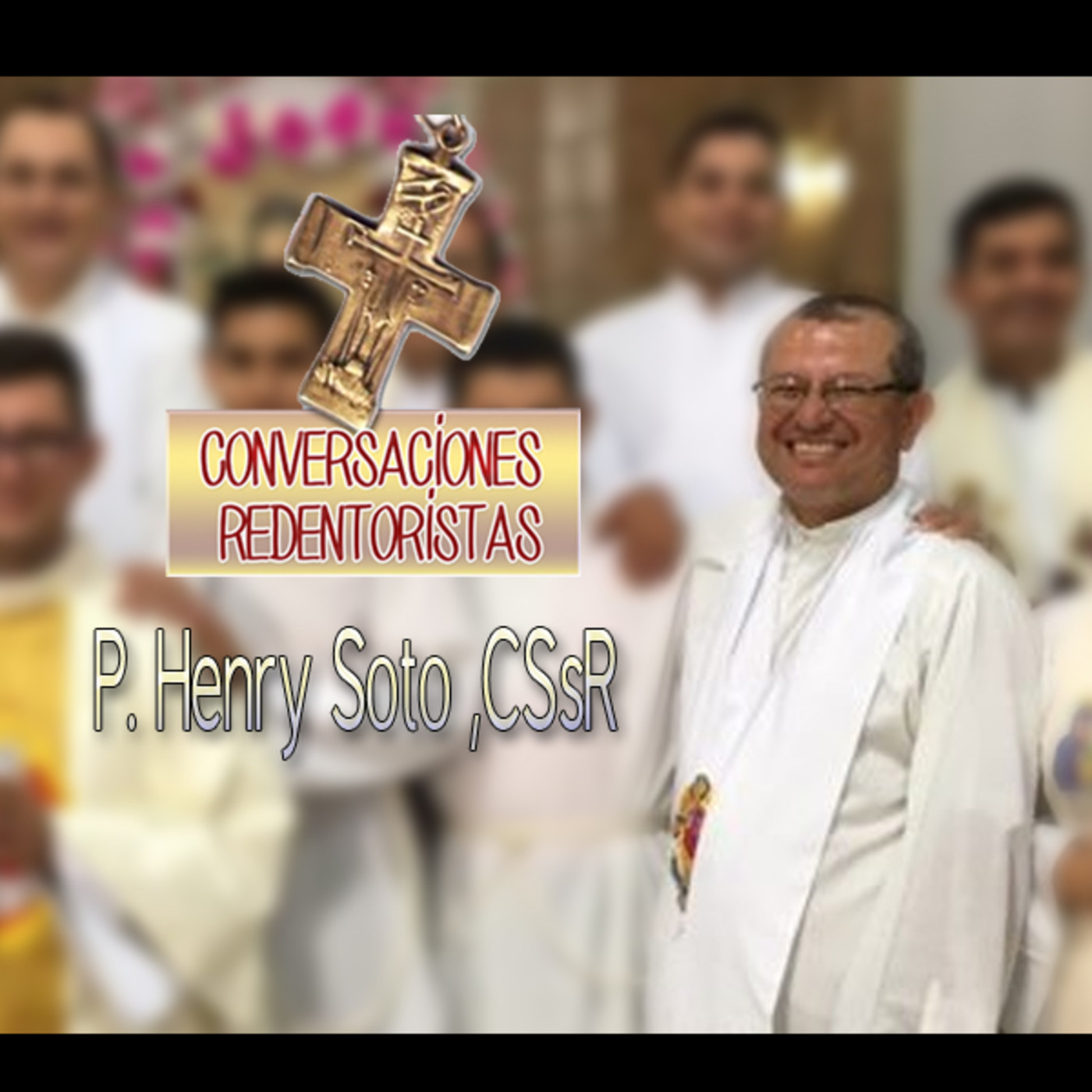 Episodio 14: P. Henry Soto, CSsR