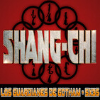 SHANG-CHI (Historia del Personaje) - Los Guardianes de Gotham 5x35