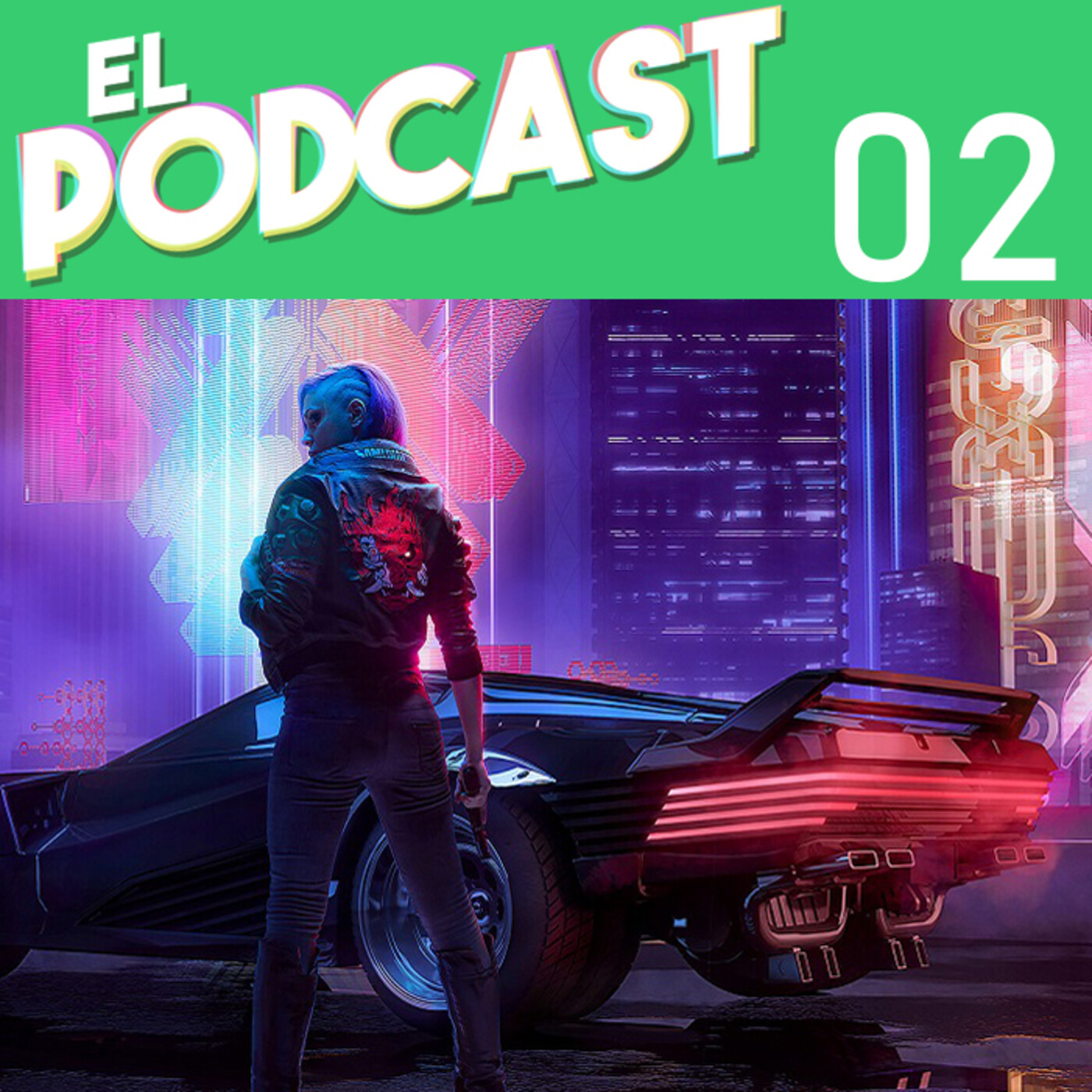 El Podcast #02: Cyberpunk 2077 y el crunch + Steve llega a Super Smash Bros Ultimate. episode artwork