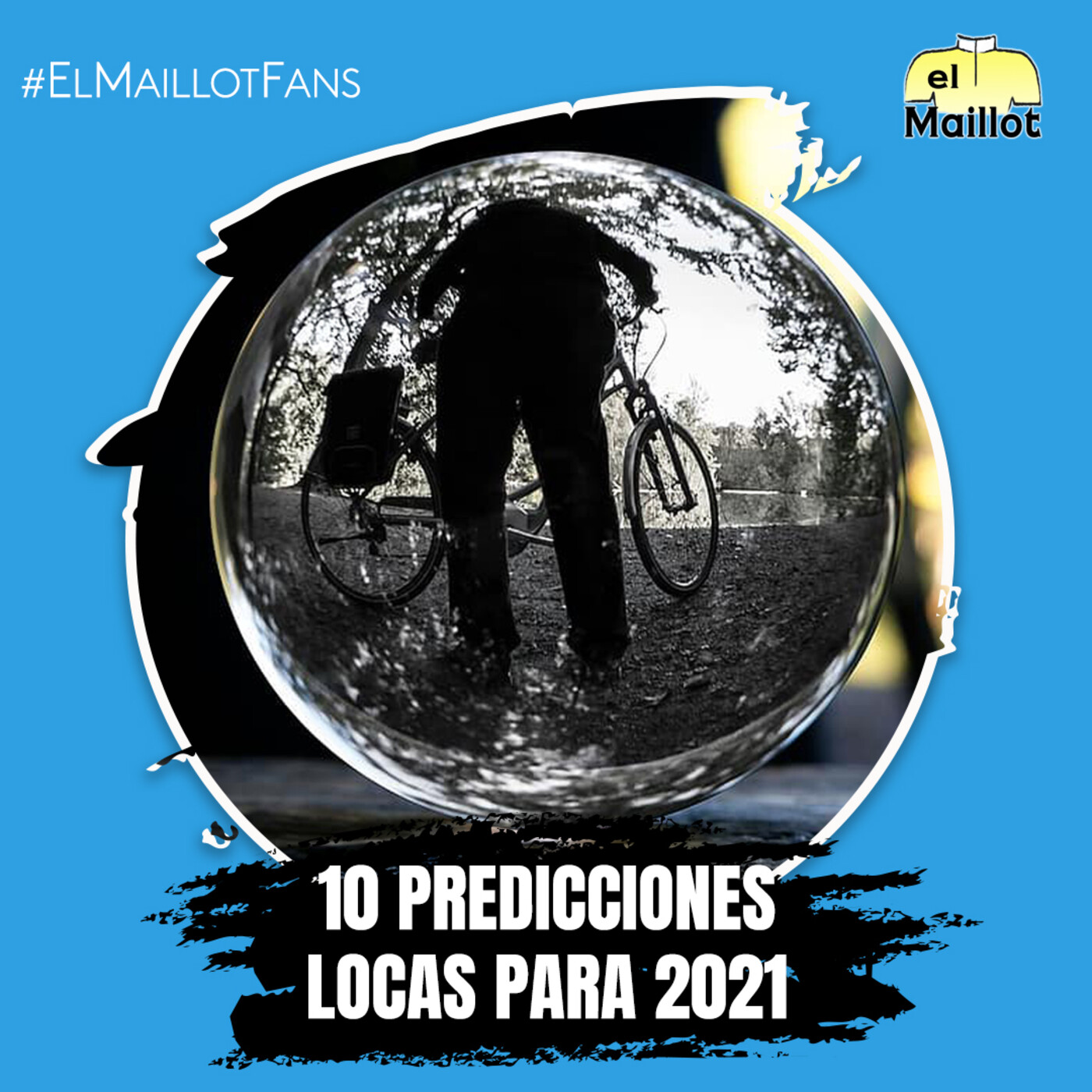El Maillot Fans #3 | 10 predicciones locas para 2021 - Cycling edition - Episodio exclusivo para mecenas