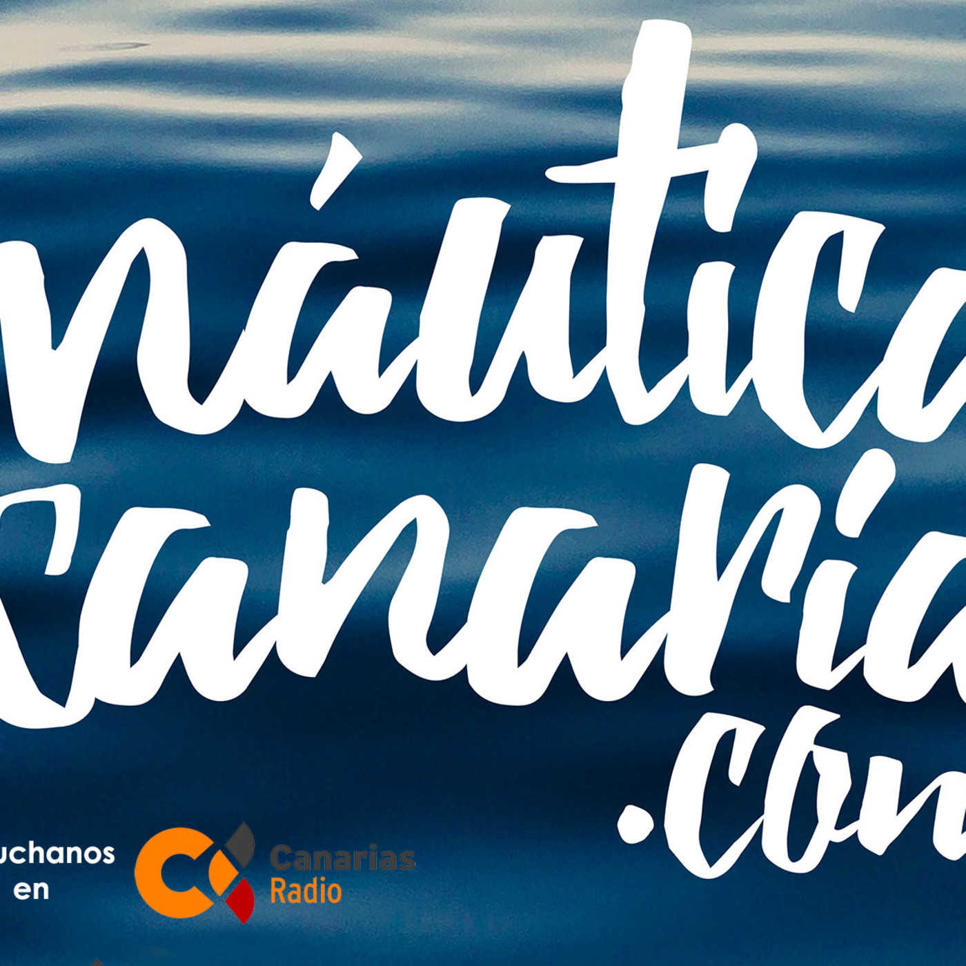 NauticaCanaria Radio.- Canarias Radio - La Autonómica. Programa emitido 18.MAR.2017 episode artwork