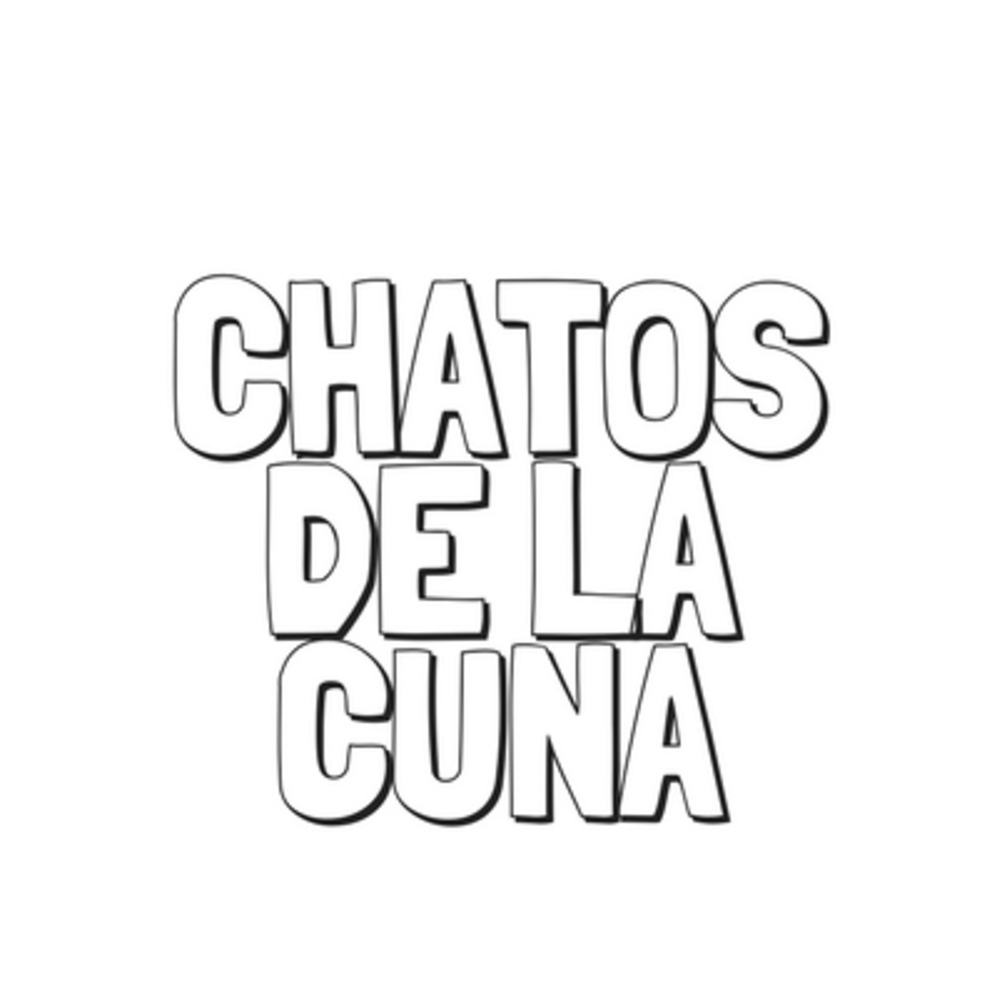 CHATOS DE LA CUNA