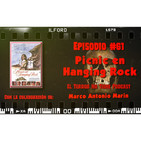 El Terror No Tiene Podcast - Episodio #61 - Picnic en Hanging Rock (1975) ft. Marco Antonio Marín