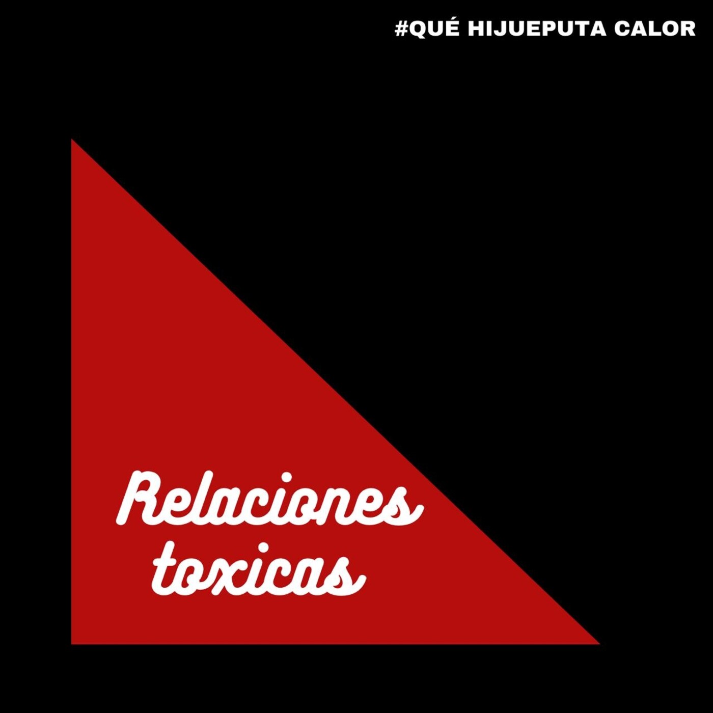 Qué Hijueputa Calor