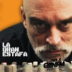 La Gran Estafa - Episodio 03