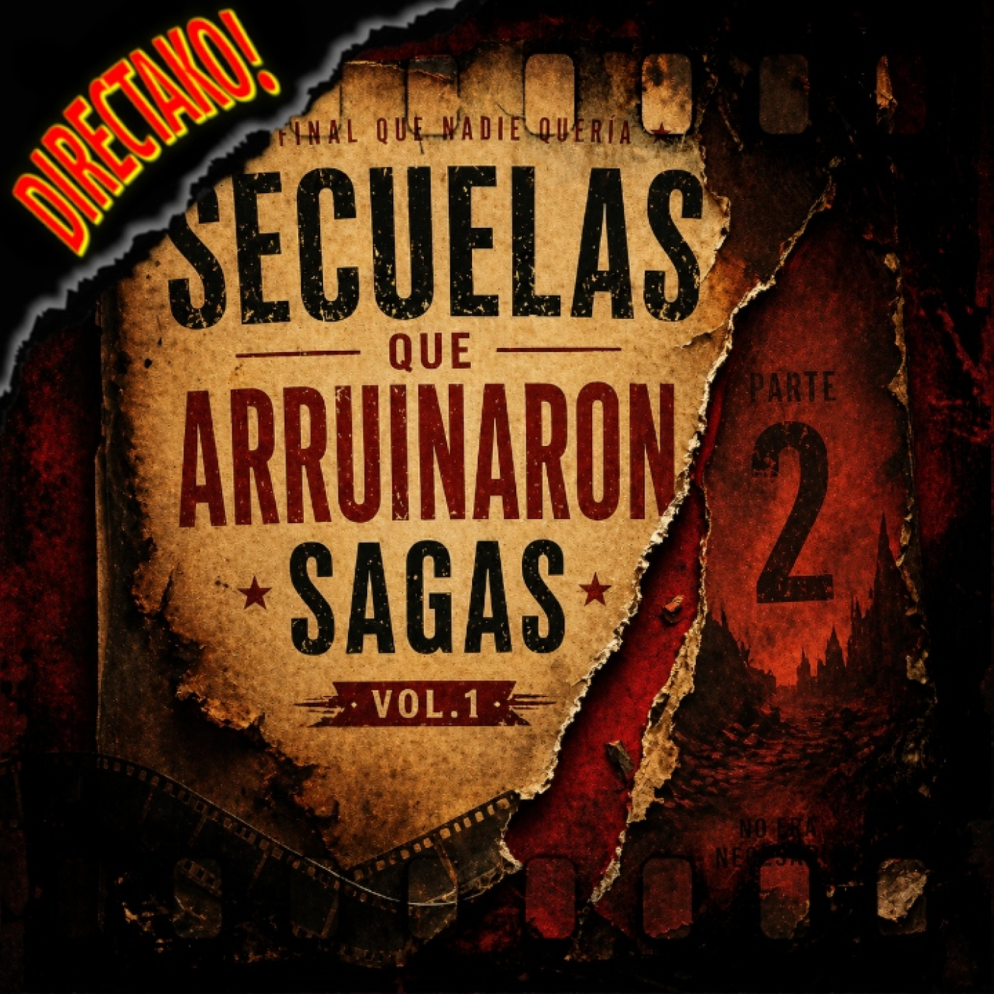 062 - Secuelas que arruinaron sagas (Vol.1)