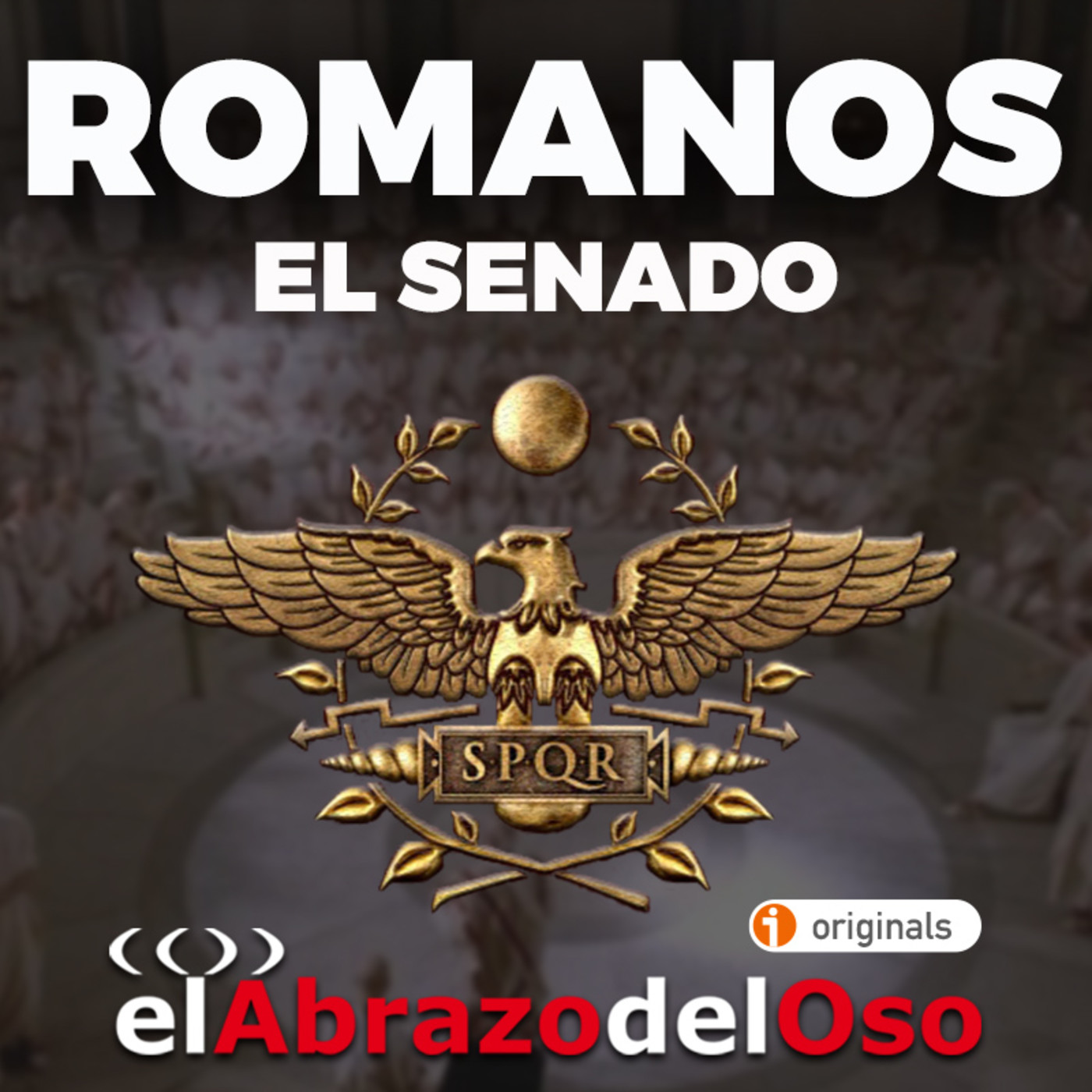 El Abrazo del Oso - Romanos: El Senado