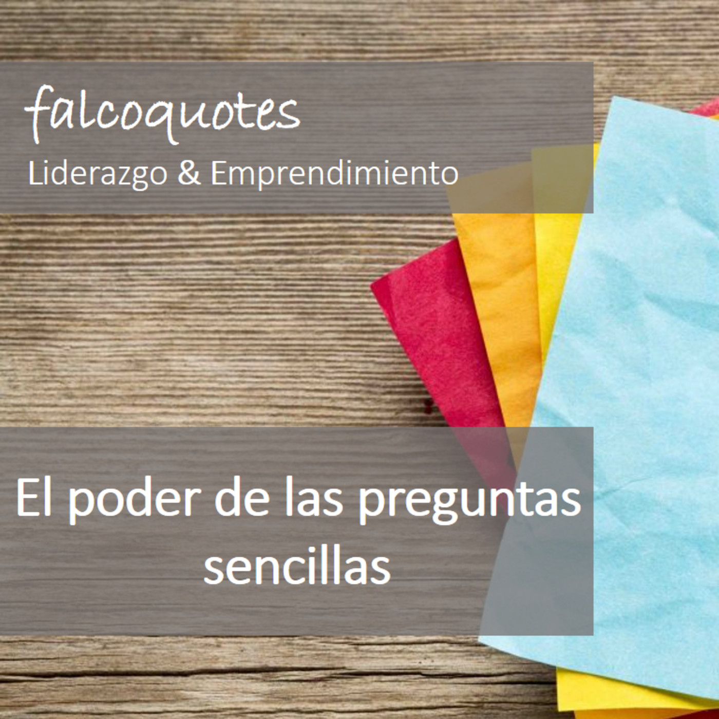El poder de las preguntas sencillas (El arte de emprender)