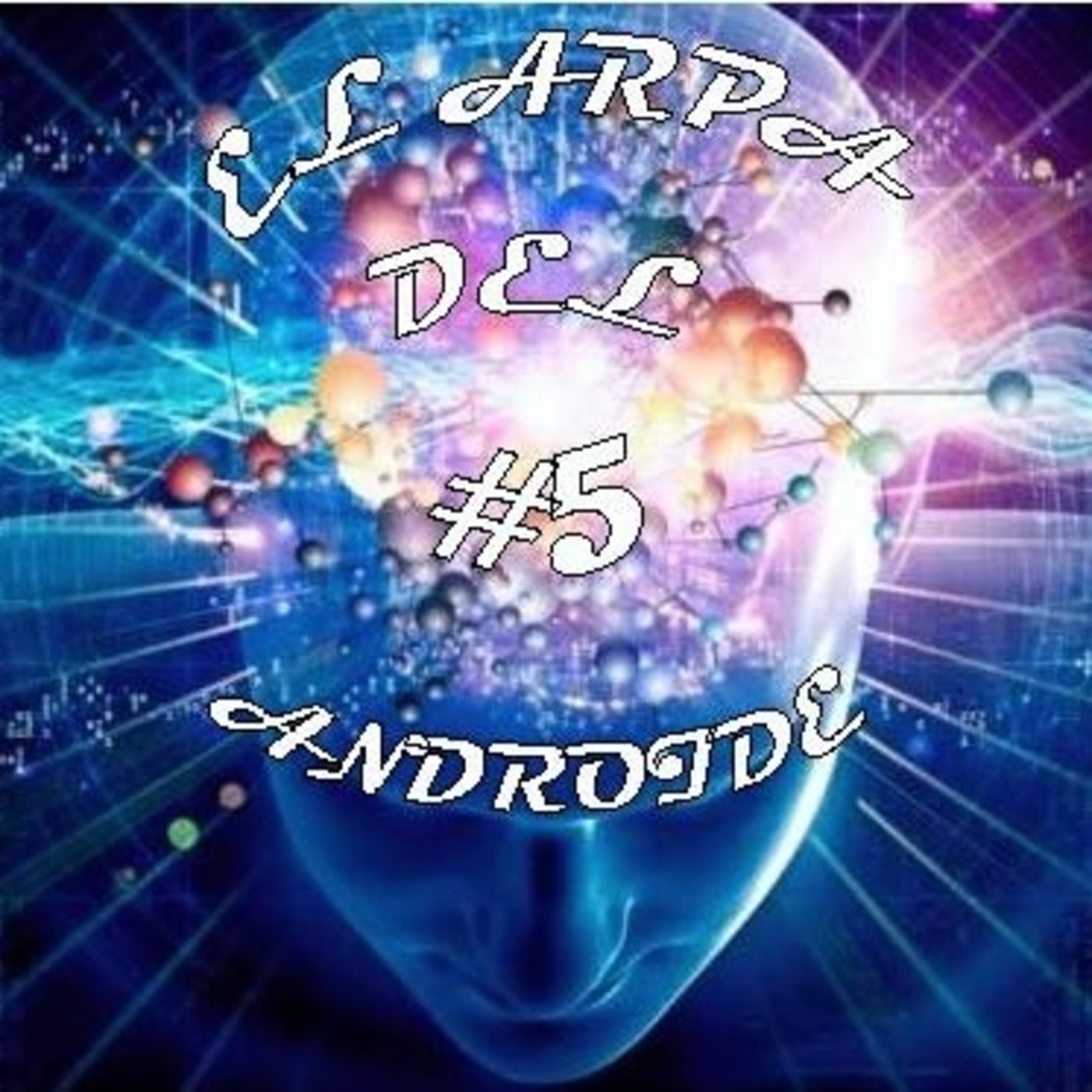 EL ARPA DEL ANDROIDE #5