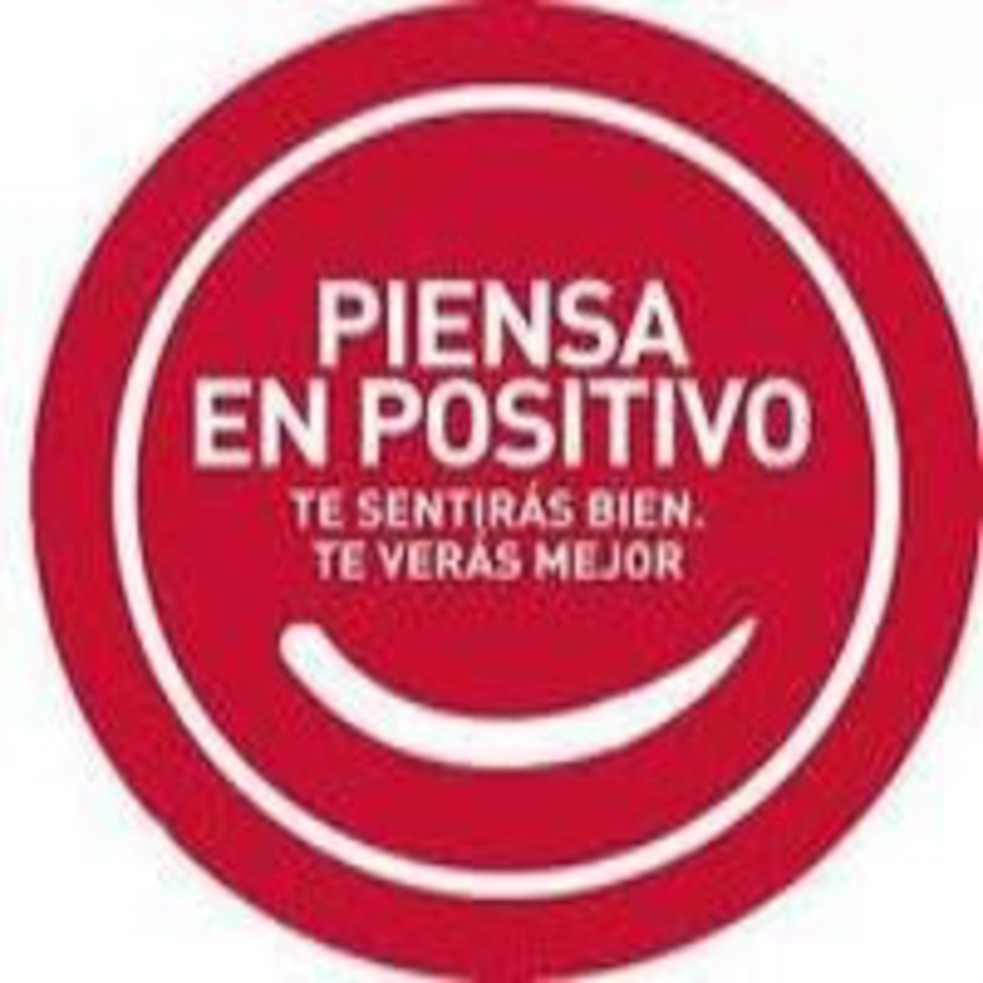 Campaña PIENSA EN POSITIVO