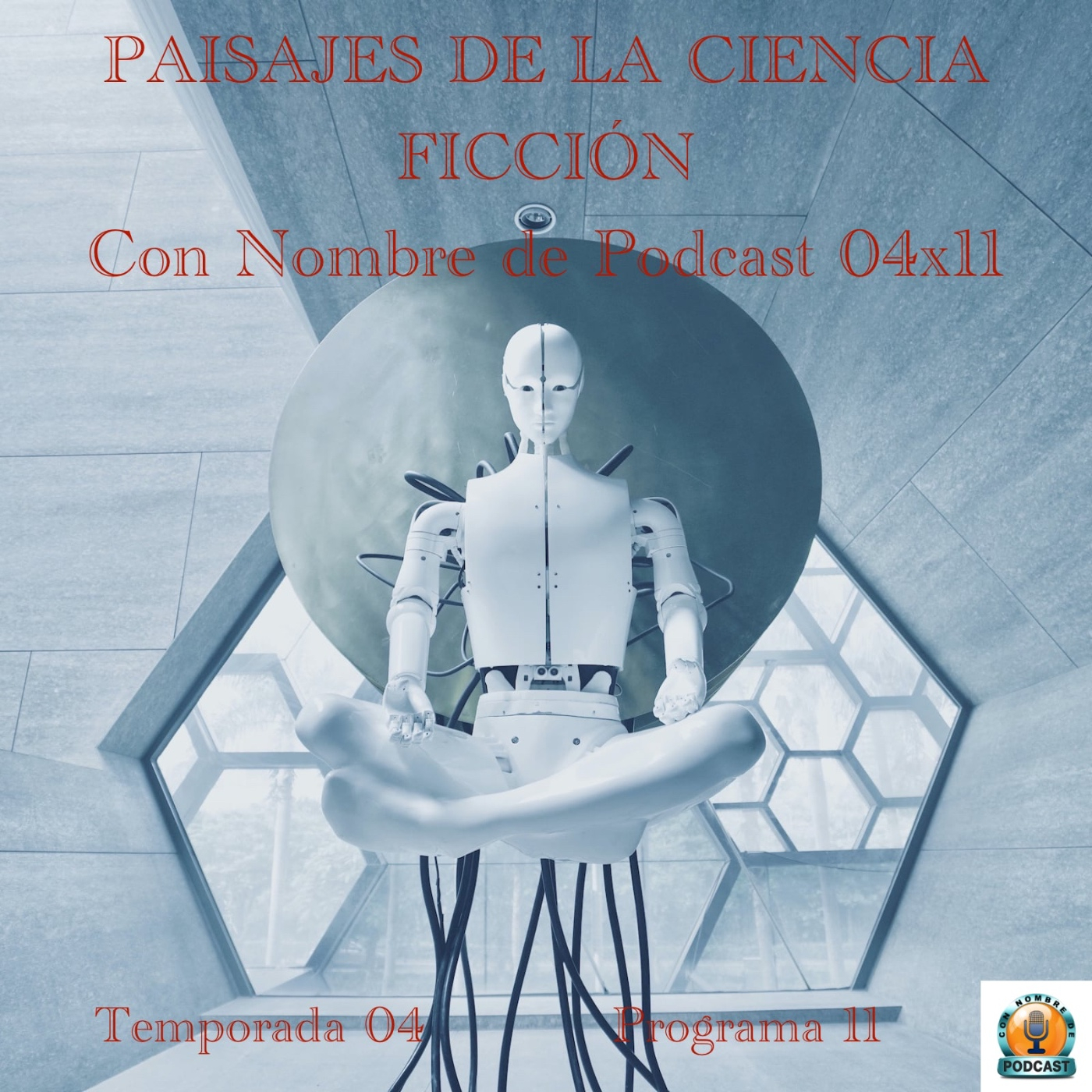 PAISAJES DE LA CIENCIA FICCIÓN | LuisBermejo.com 04x11