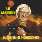 Luces en el Horizonte: RAY BRADBURY
